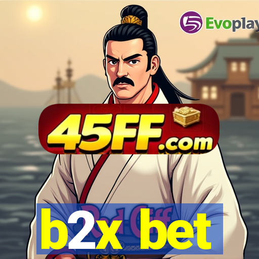b2x bet